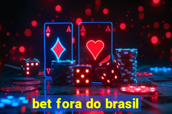 bet fora do brasil