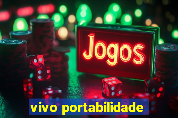 vivo portabilidade