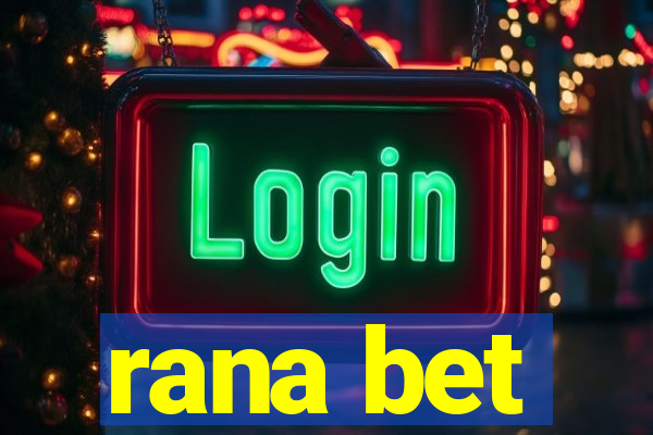 rana bet