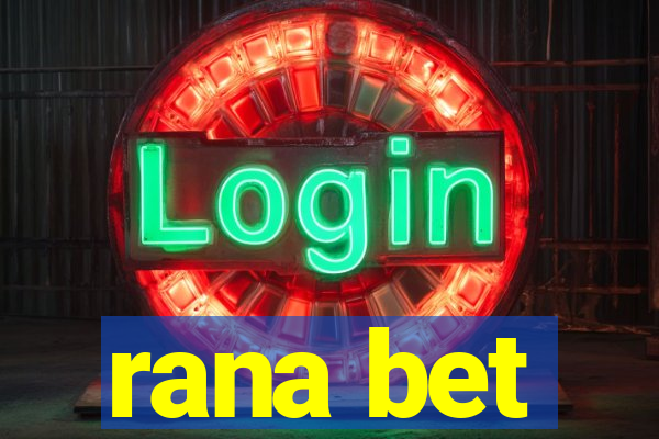 rana bet