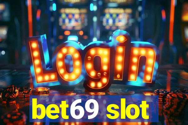 bet69 slot