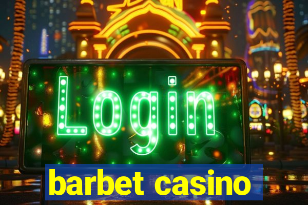 barbet casino