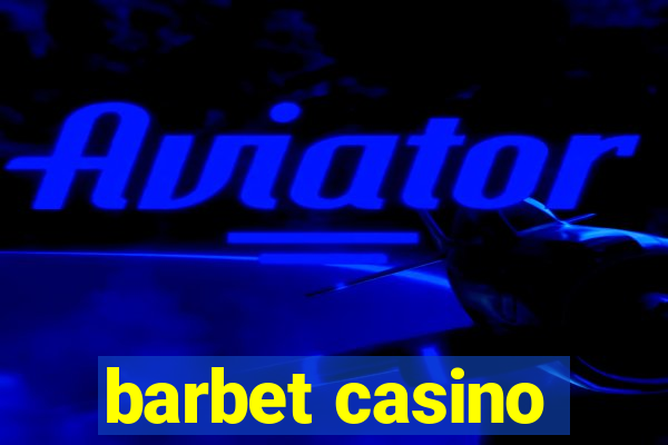 barbet casino