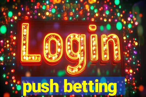 push betting