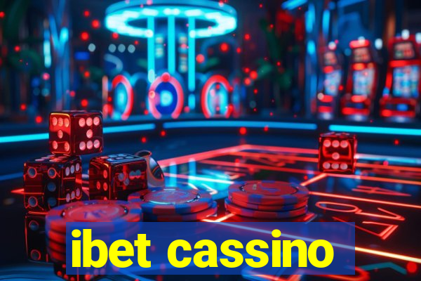 ibet cassino