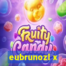 eubrunozl x