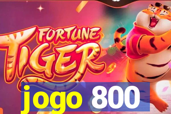 jogo 800