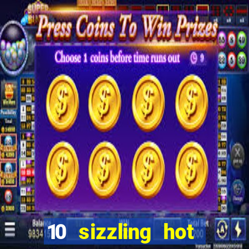 10 sizzling hot deluxe casino