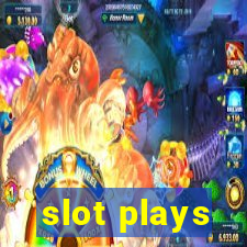 slot plays