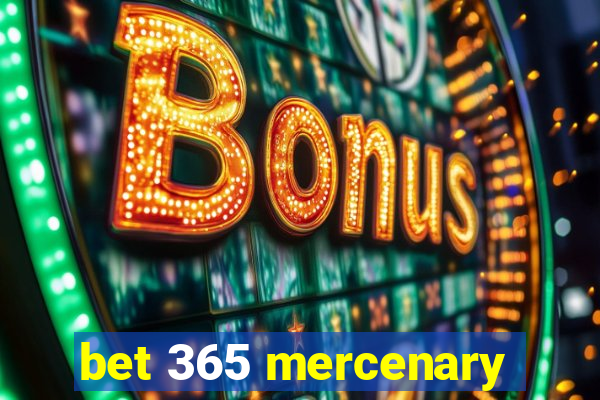 bet 365 mercenary