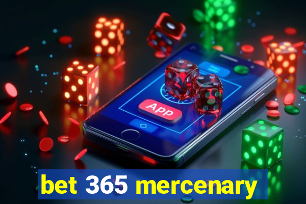 bet 365 mercenary