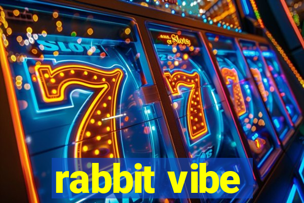 rabbit vibe