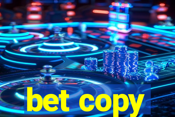 bet copy