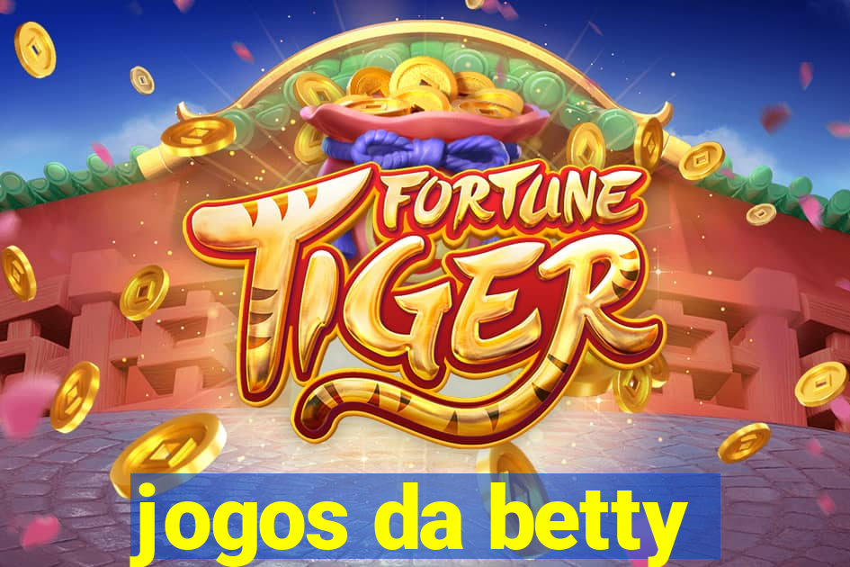 jogos da betty