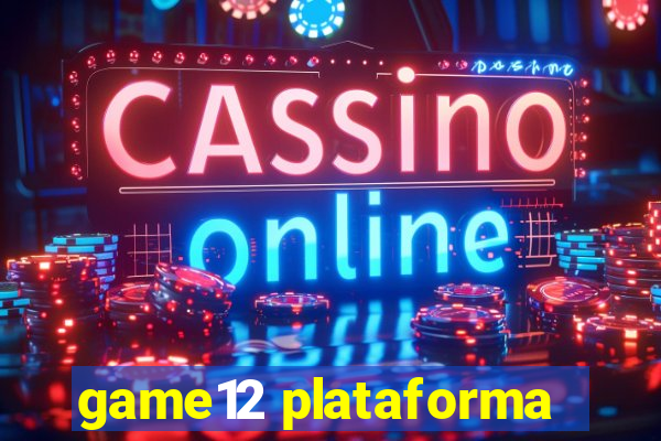 game12 plataforma