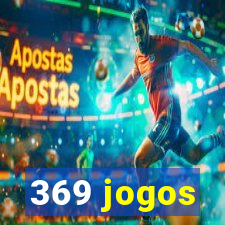 369 jogos