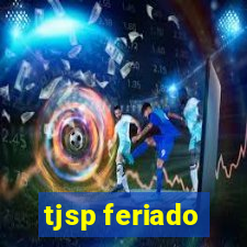 tjsp feriado