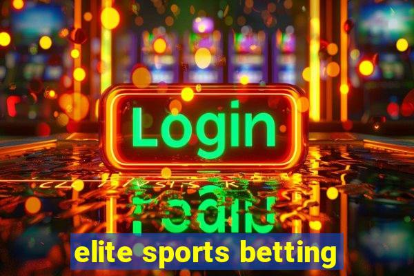 elite sports betting