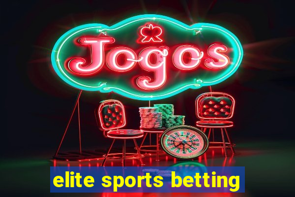 elite sports betting