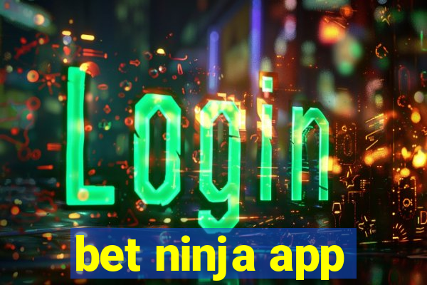 bet ninja app