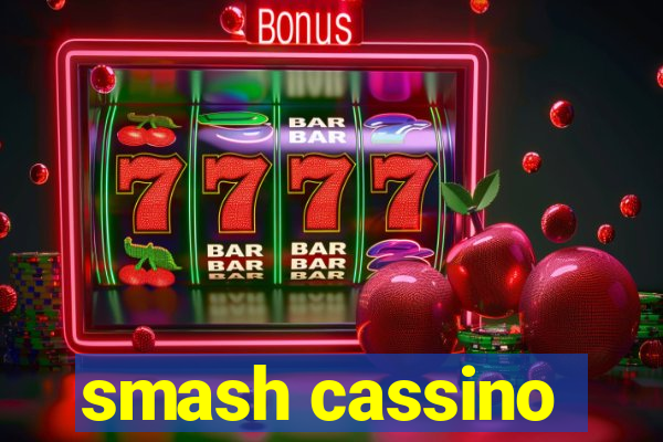 smash cassino