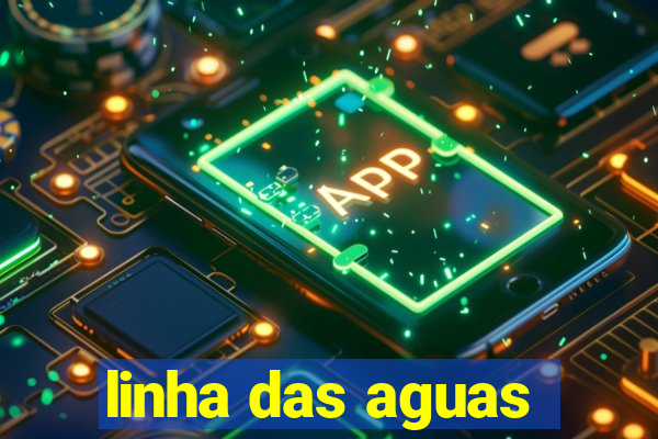 linha das aguas