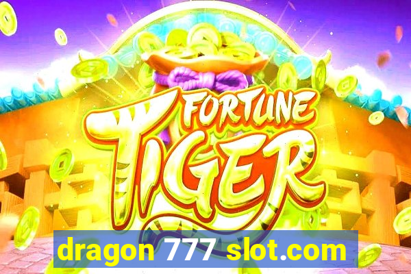 dragon 777 slot.com