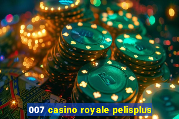 007 casino royale pelisplus