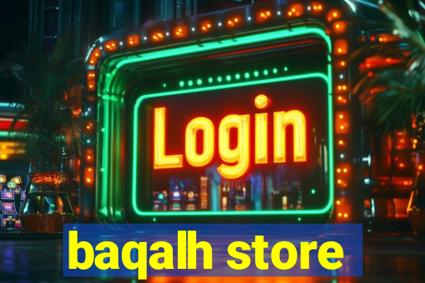 baqalh store