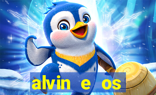 alvin e os esquilos redecanais