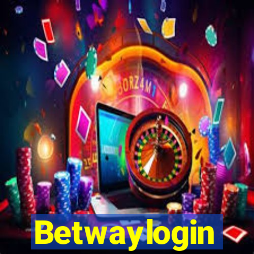 Betwaylogin