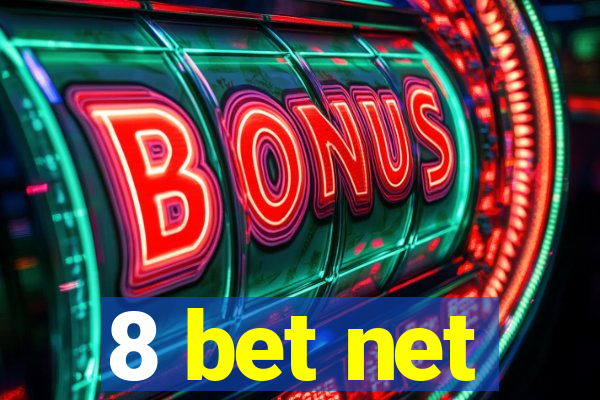 8 bet net