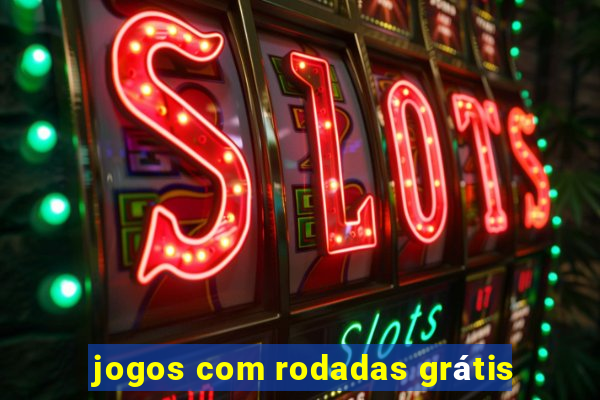 jogos com rodadas grátis