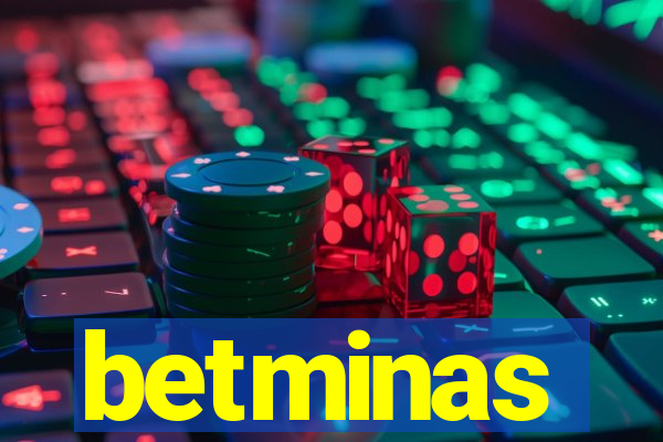 betminas