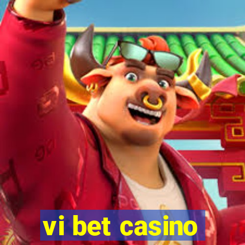 vi bet casino