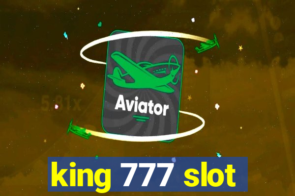 king 777 slot