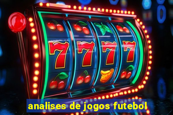 analises de jogos futebol