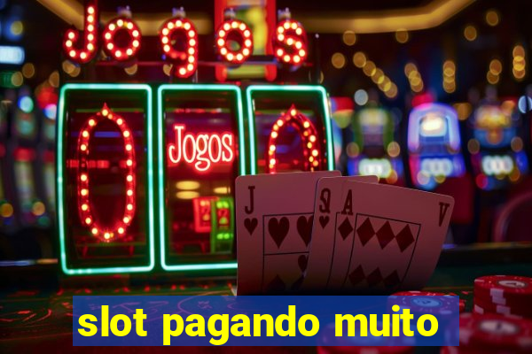 slot pagando muito