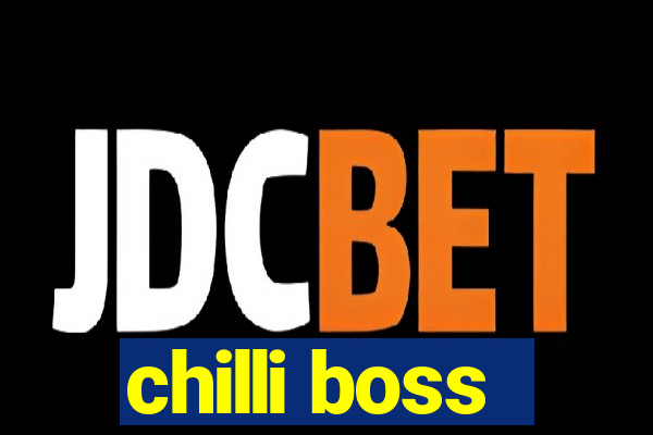 chilli boss