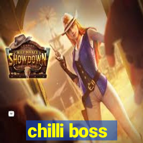 chilli boss