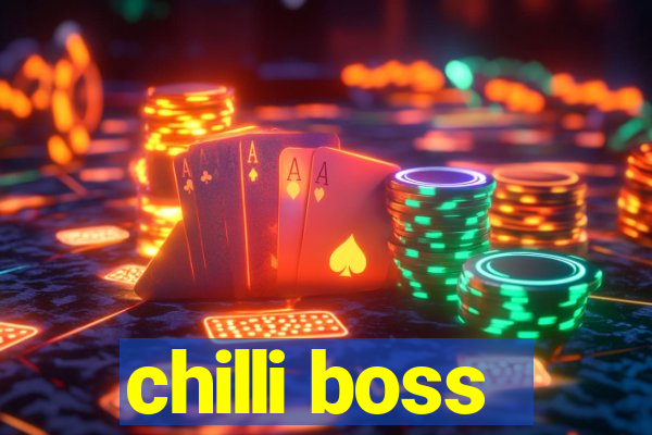 chilli boss