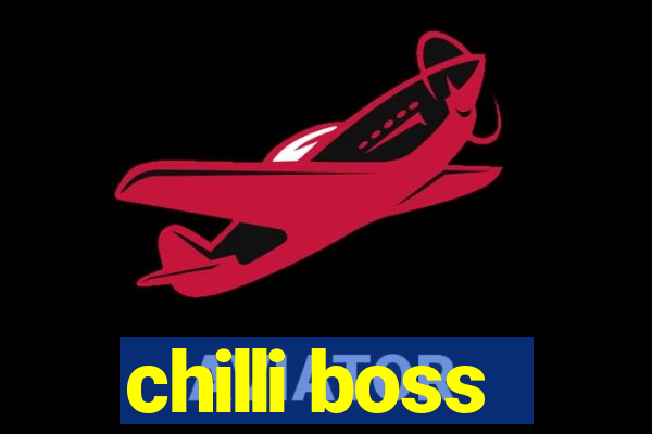 chilli boss