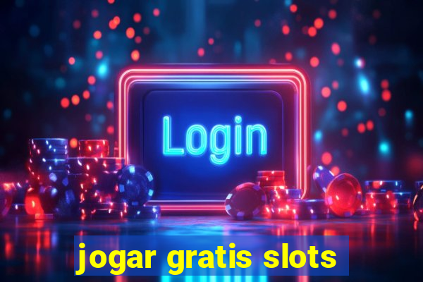 jogar gratis slots