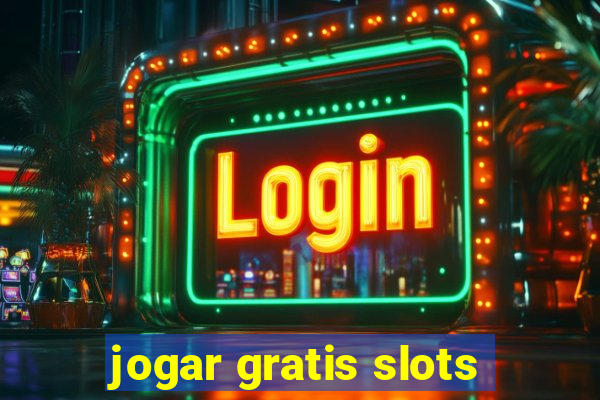 jogar gratis slots