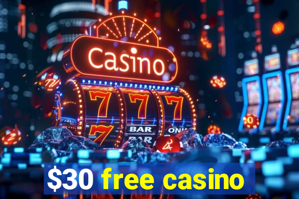 $30 free casino