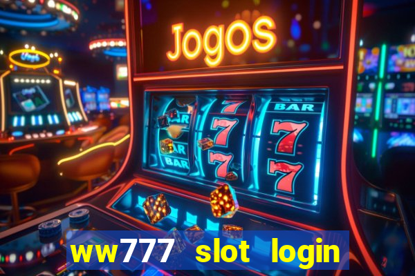 ww777 slot login register philippines