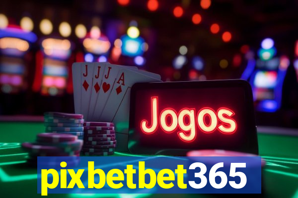 pixbetbet365