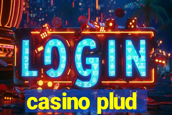 casino plud