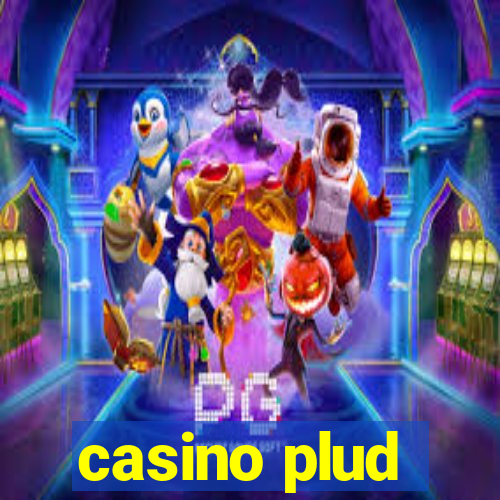 casino plud