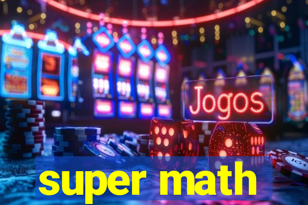 super math